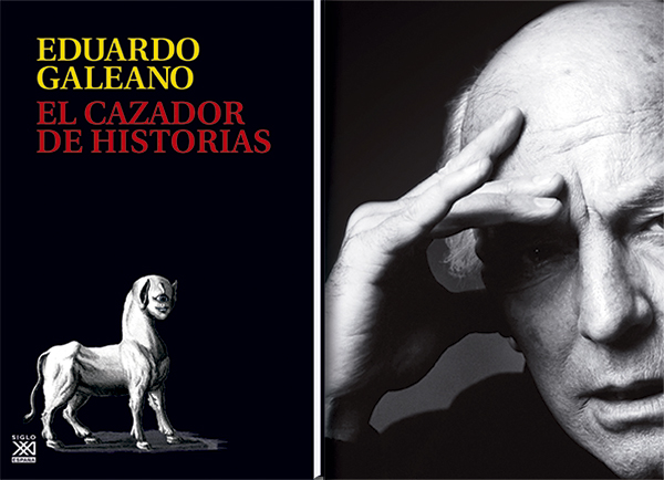 galeano_cazador_de_historias