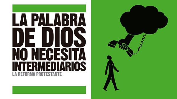 reforma-protestante-palabra-de-dios-no-necesita-intermediarios