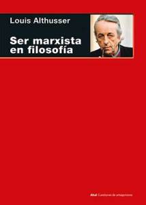 portada-althusser-ser-marxista-filosofia