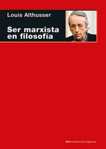 portada-althusser-ser-marxista-filosofia