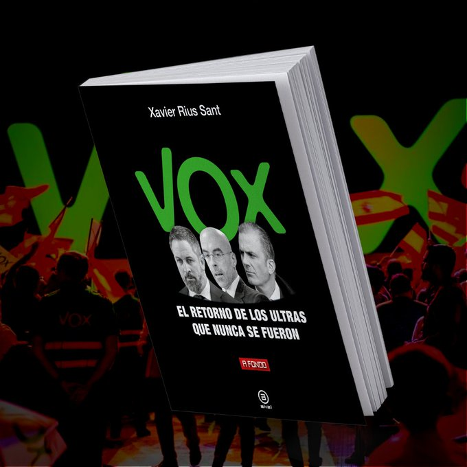 VOX, EL RETORNO DE LOS ULTRAS QUE NUNCA SE FUERON