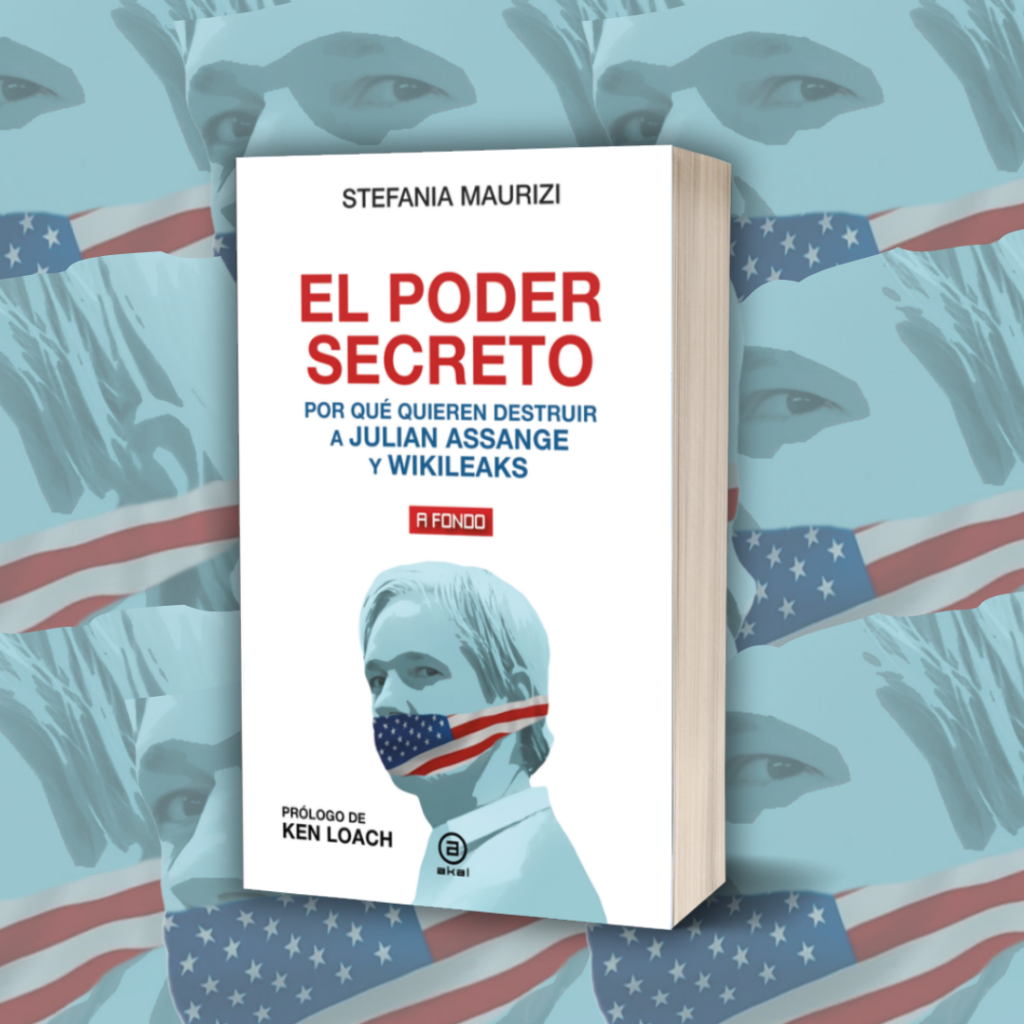 “El poder secreto. Por qué quieren destruir a Julian Assange y WikiLeaks”